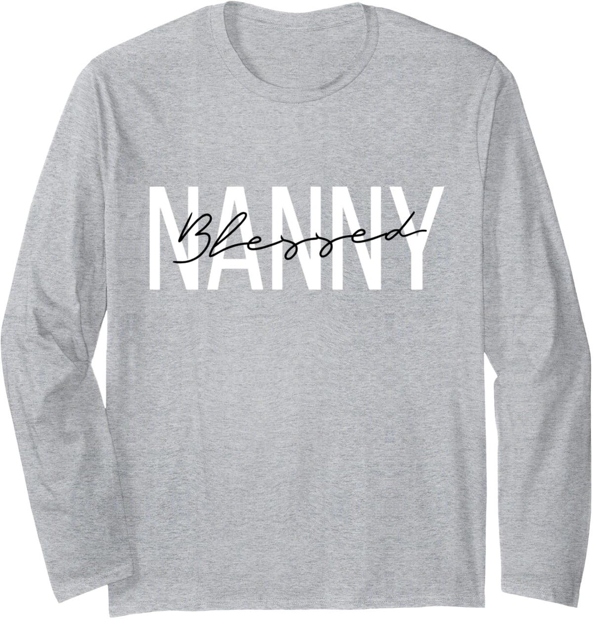 Blessed Nanny Mother's Day Long Sleeve T-Shirt - Adult Unisex Heather Grey