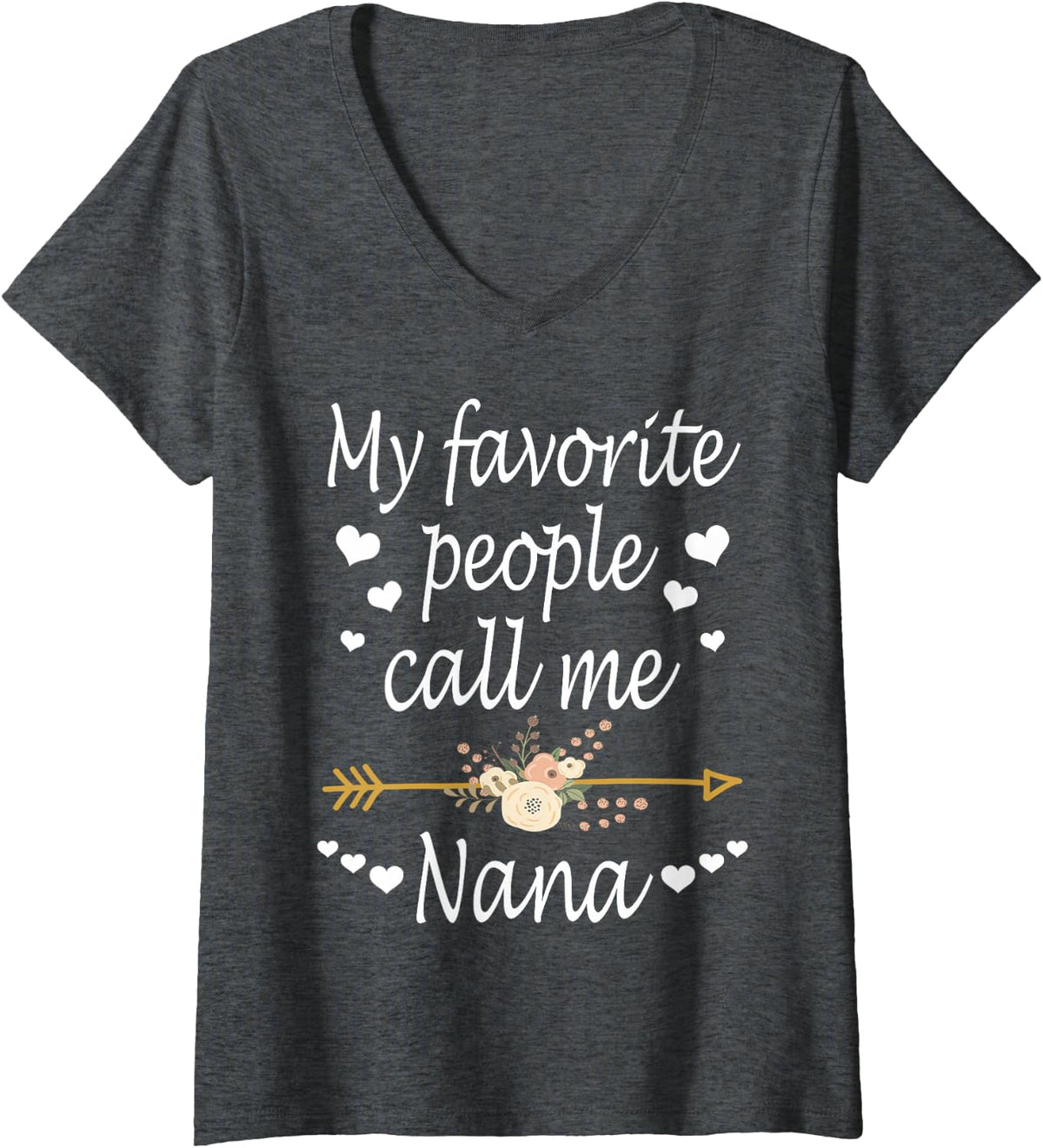 Womens My Favorite People Call Me Nana Mothers Day Gift V-Neck T-Shirt - Dark Heather Grey