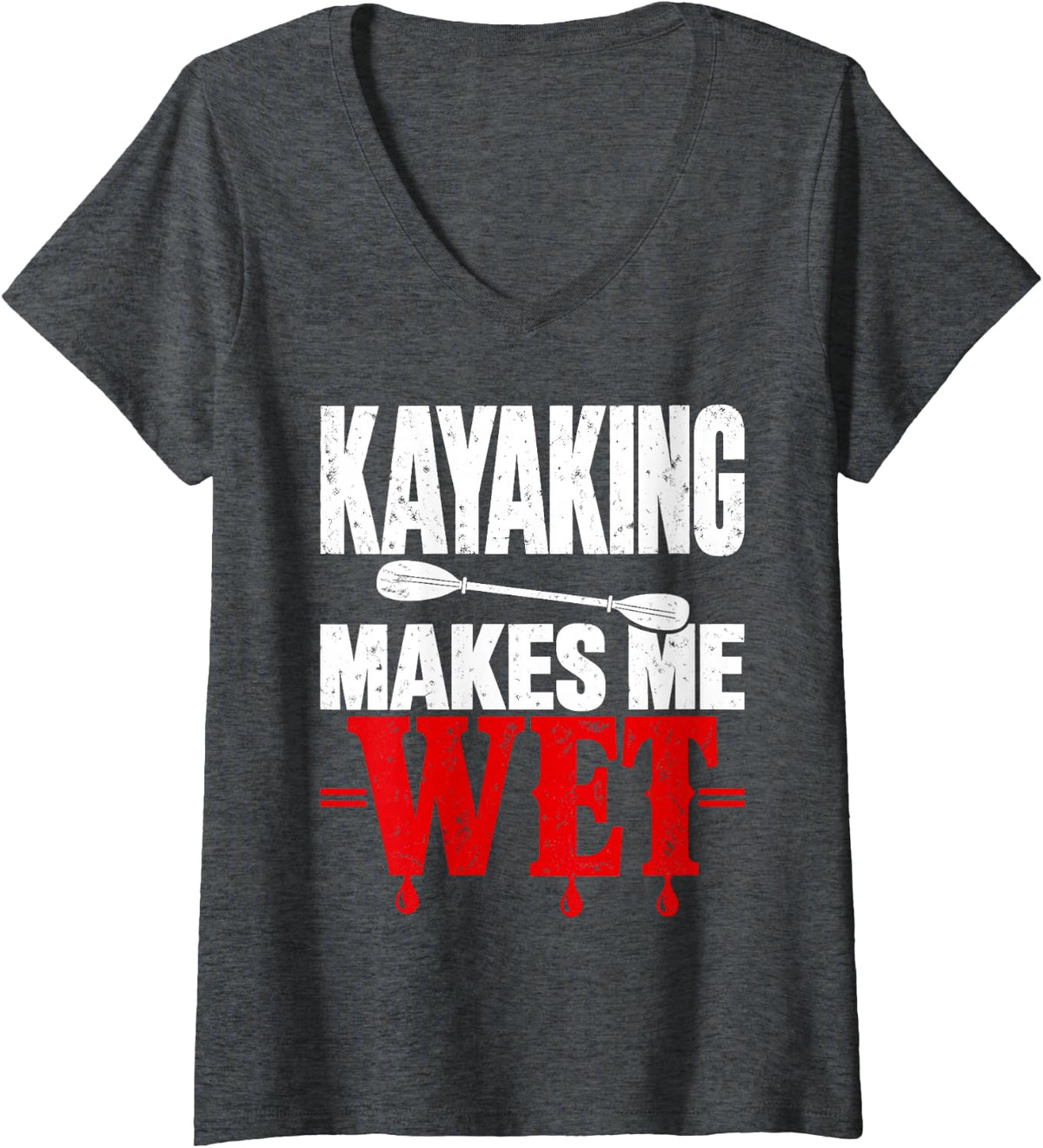 Women's Kayaking Makes Me Wet Funny Kayak Lover Paddling V-Neck T-Shirt - Dark Heather Grey
