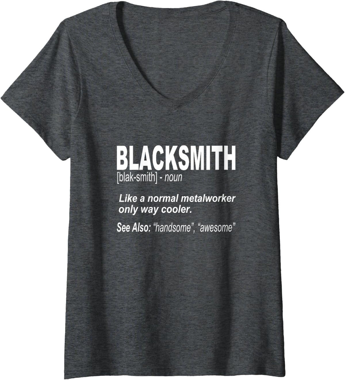 Women's Definition of a Funny Blacksmith V-Neck T-Shirt - Dark Heather Grey