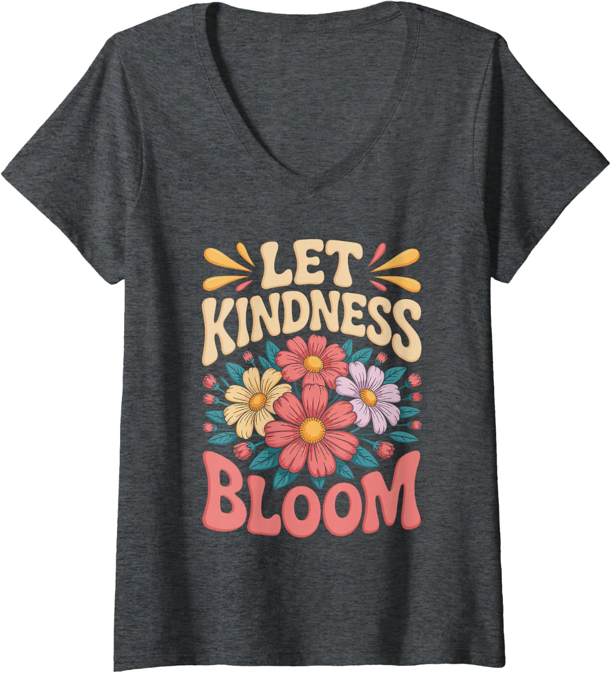 Women's Let Kindness Bloom Teacher Positivity Art V-Neck T-Shirt - Dark Heather Grey