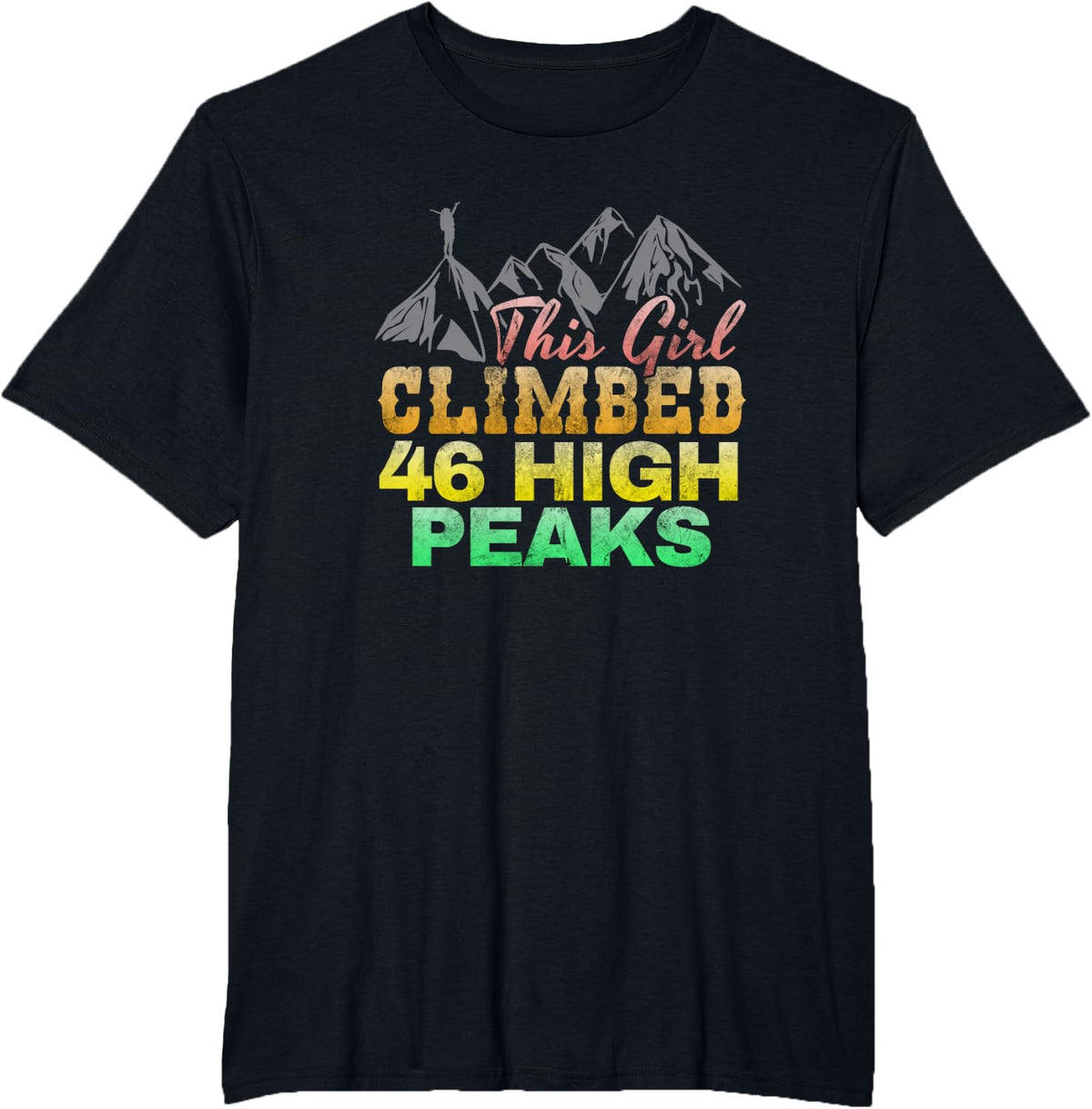 This Girl Climbed 46 High Peaks T-Shirt - Black