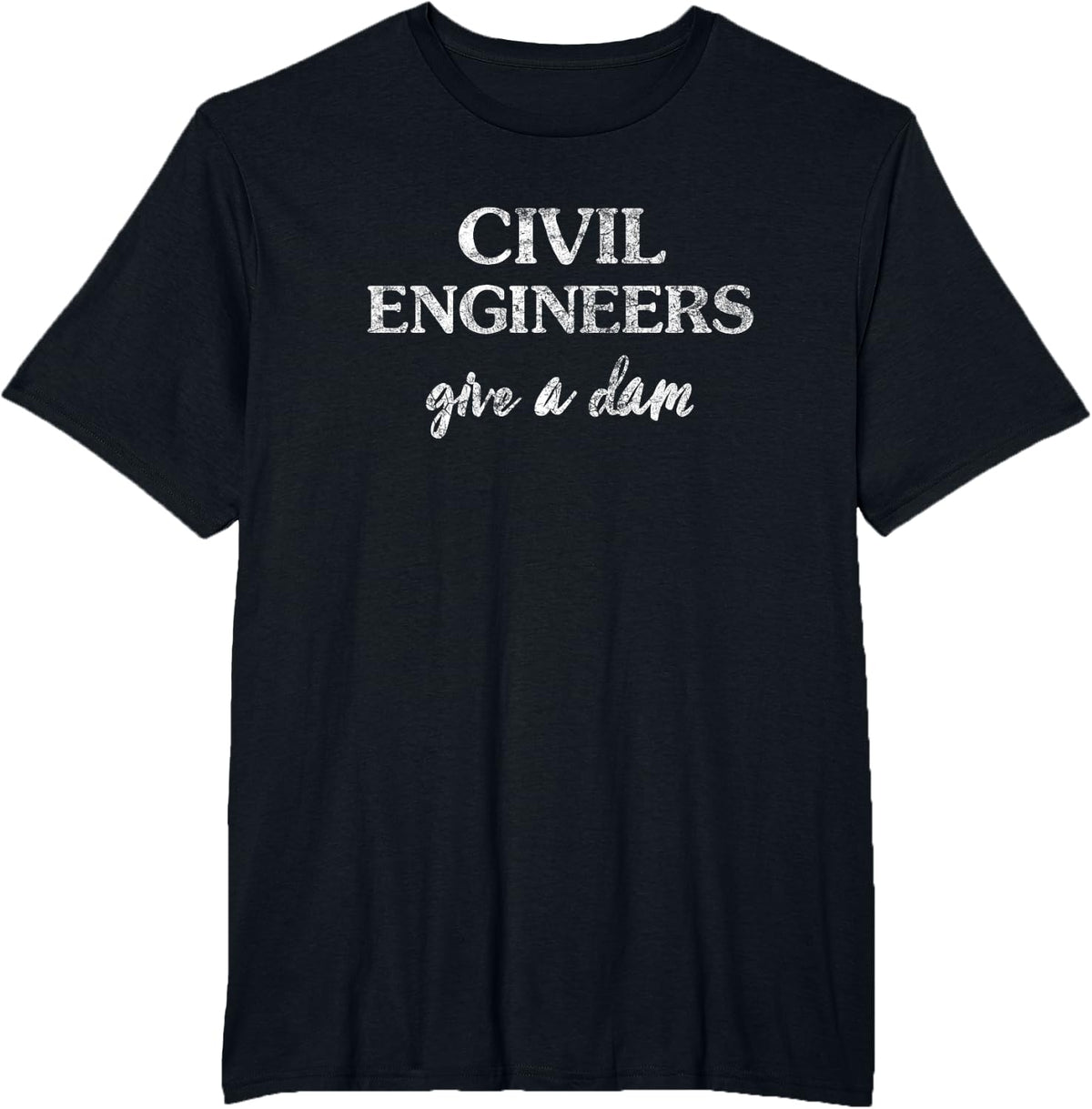 Civil Geotechnical Engineers Dam Soil Concrete T-Shirt - Black