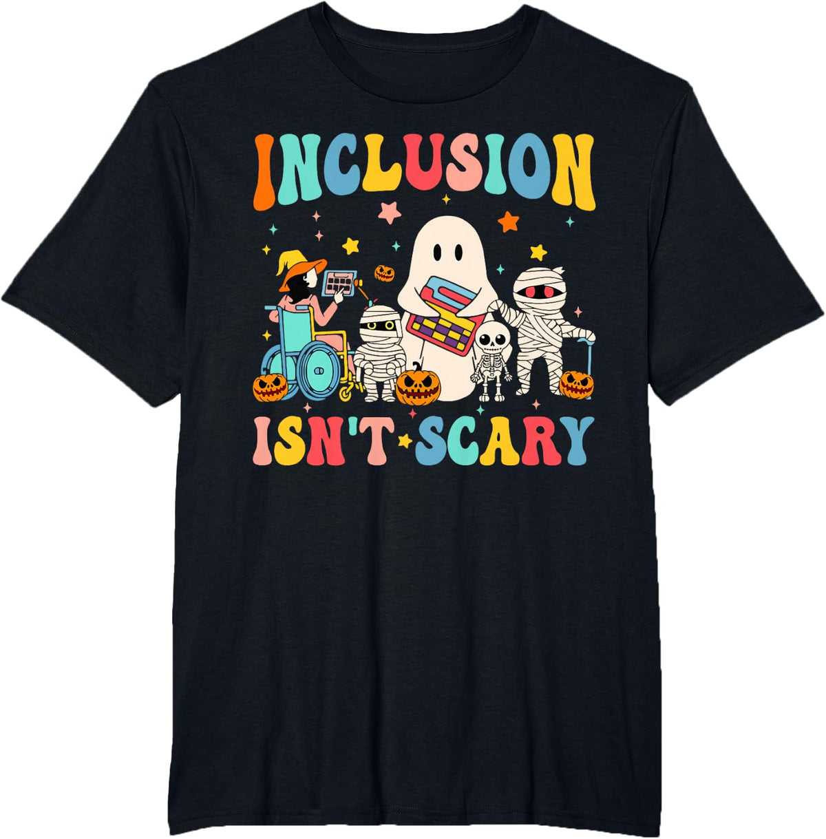 Inclusion Isn't Scary SLP Halloween Sped Teacher Therapy T-Shirt - Black