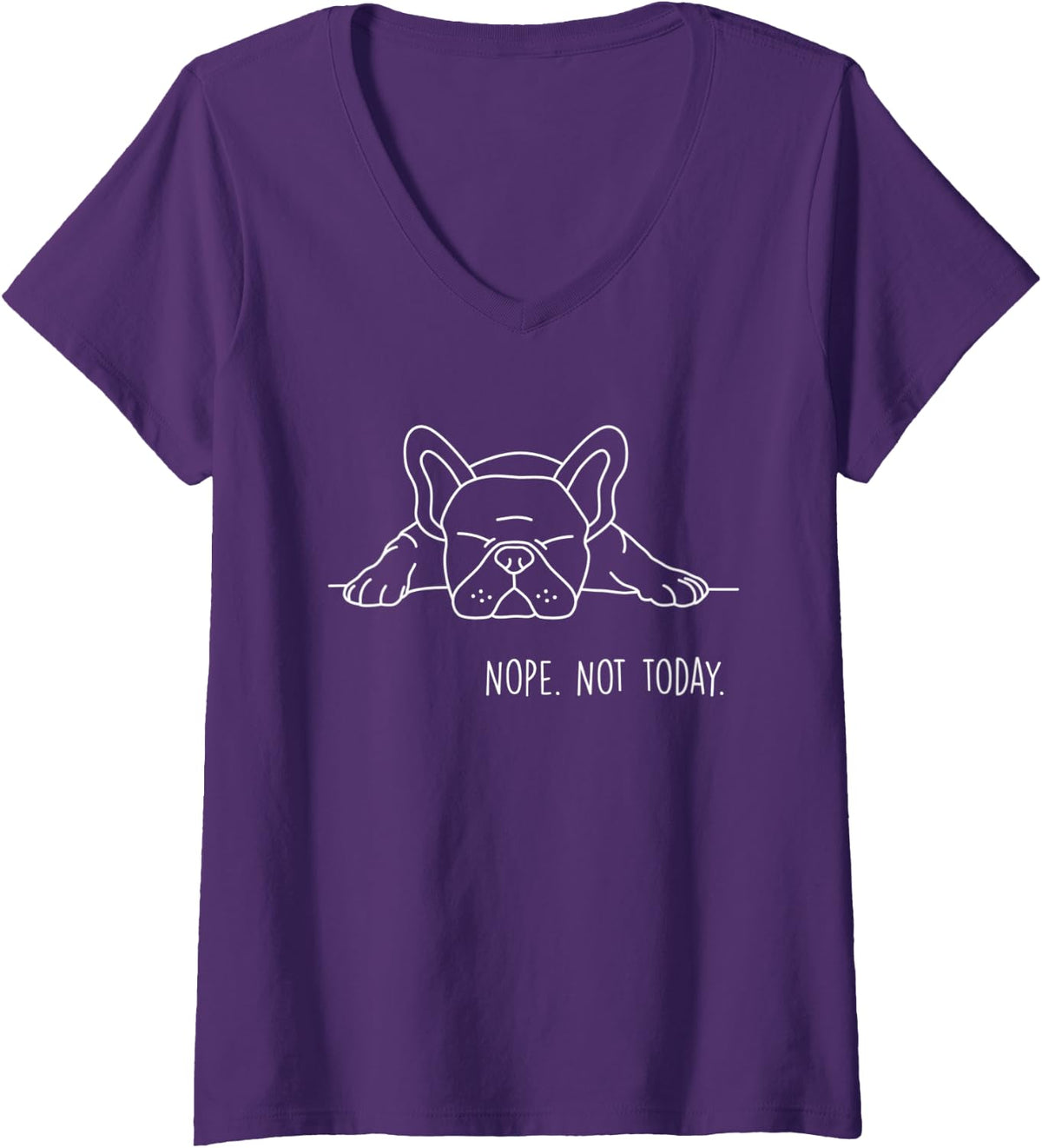 Womens Funny Nope Not Today French Bulldog Lover Nope Not Today V-Neck T-Shirt - Purple