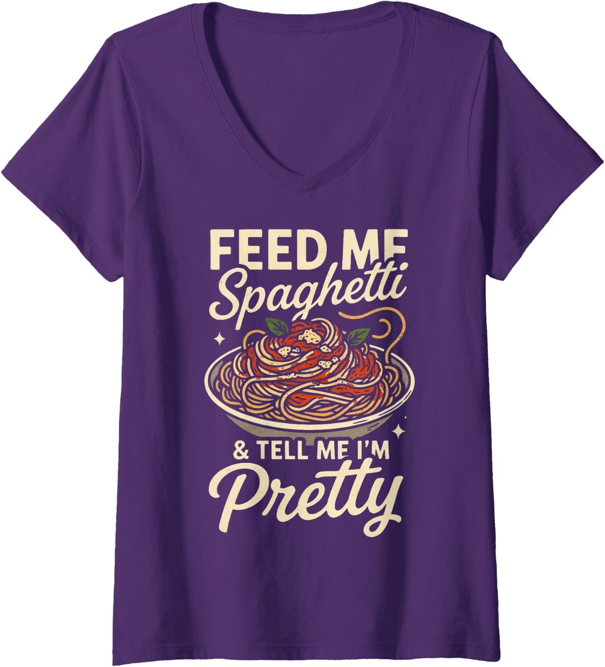 Women's Feed Me Spaghetti and Tell Me I’m Pretty Italian Food V-Neck T-Shirt - Purple