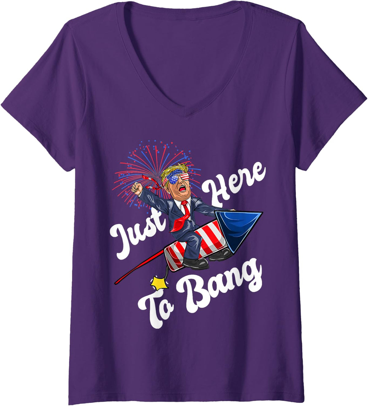 Women's Just-Here to Bang, Funny Trump Riding Firework, 4th of July V-Neck T-Shirt - Purple