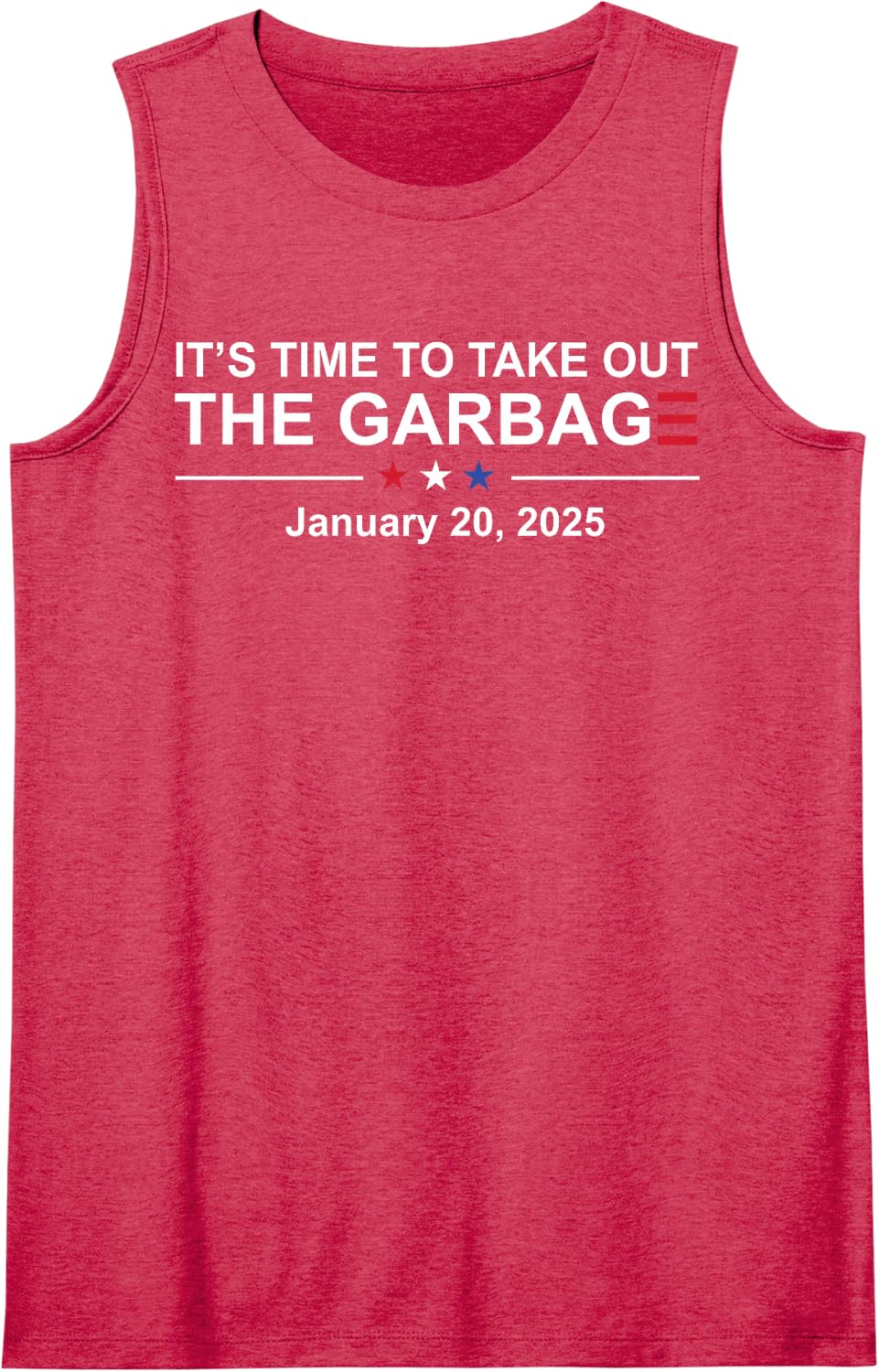 It's Time to Take Out The Garbage January 20 2025 Sleeveless Tank Top - Red