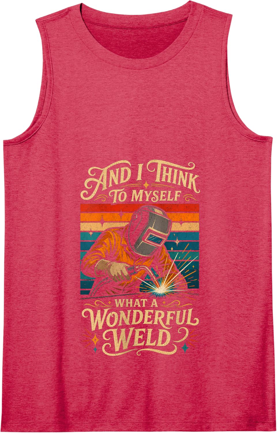and I Think to Myself What A Wonderful Weld Tank Top - Red