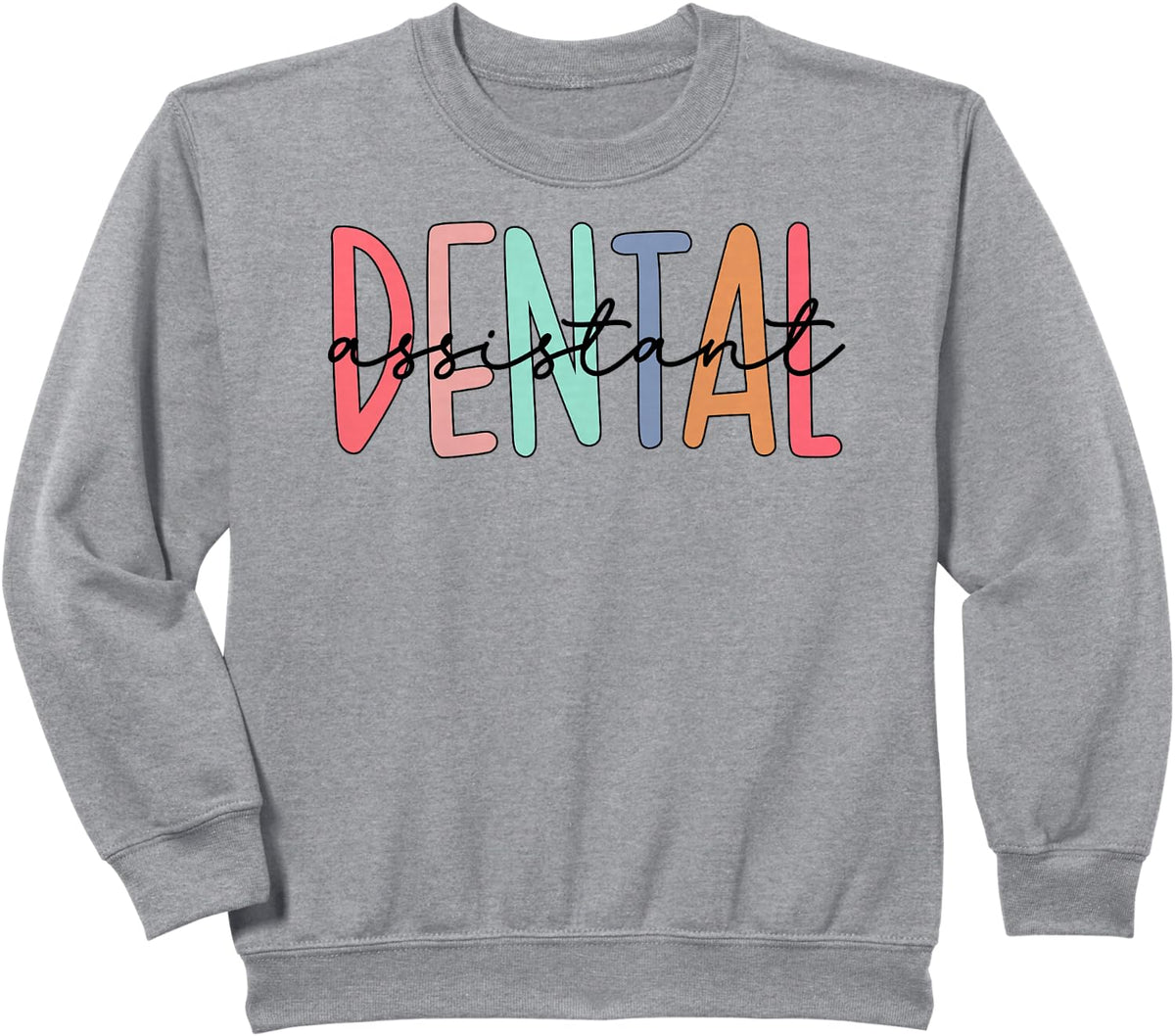 Dental Assistant Dental Assisting Best Dental Assistant Sweatshirt - Heather Grey