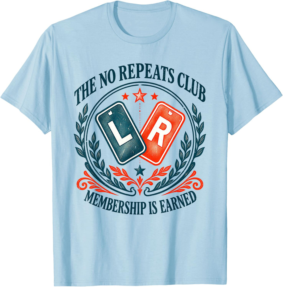 The No Repeats Club Membership is Radiologic Tech T-Shirt - Baby Blue