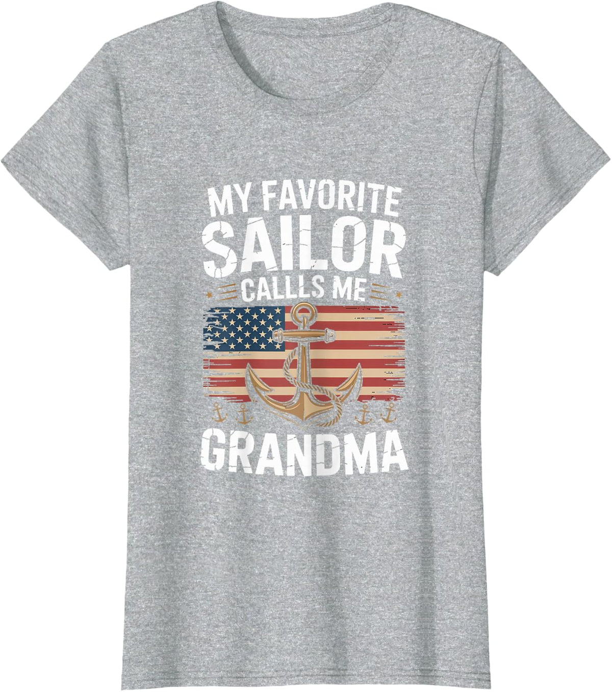 My Favorite Sailor Calls Me Grandma T-Shirt - Heather Grey