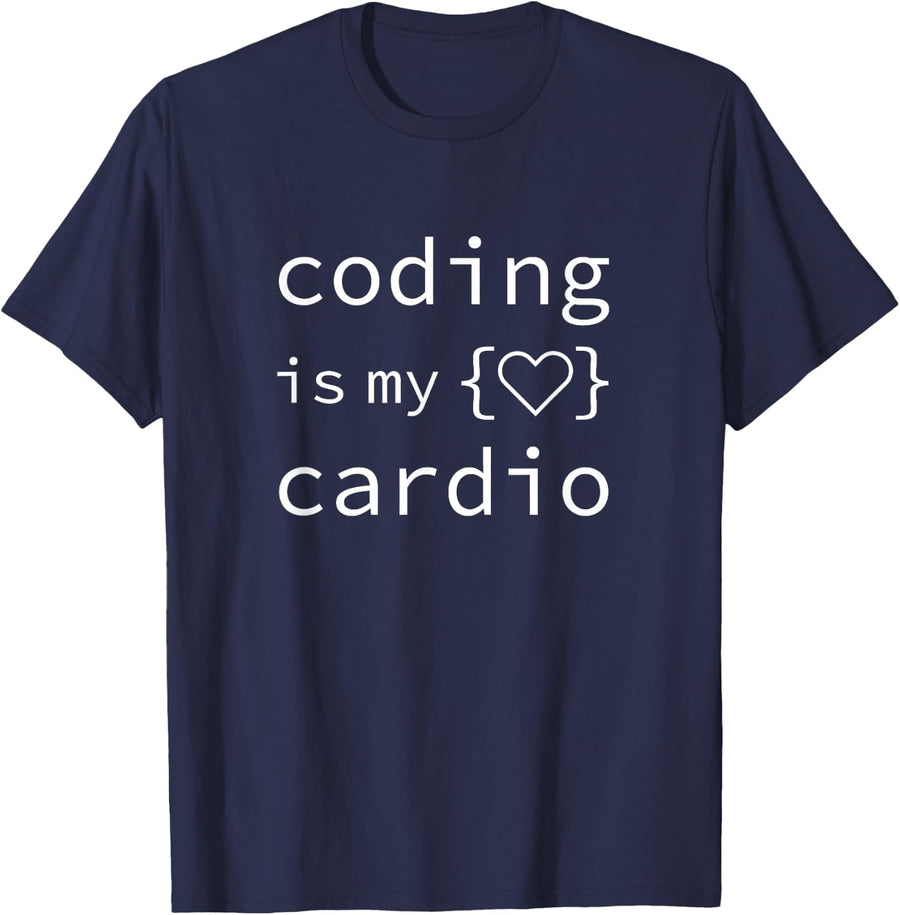 Coding Is My Cardio - Javascript Software Developer Funny T-Shirt - Navy Blue