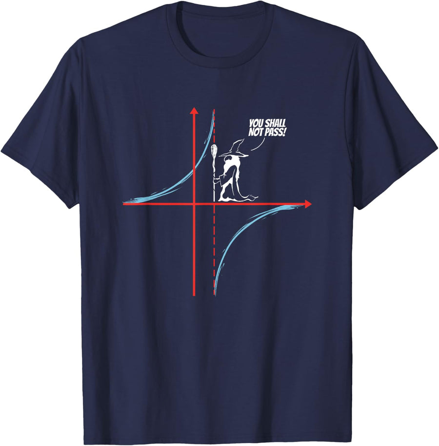 You Shall Not Pass - Funny Mathematician & Math Teacher T-Shirt - Navy Blue