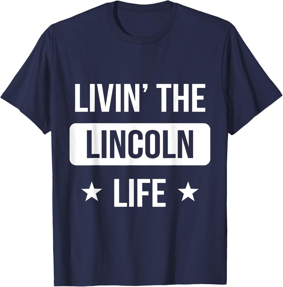 Livin' The Lincoln Life Family Reunion Squad First Last Name T-Shirt - Navy Blue