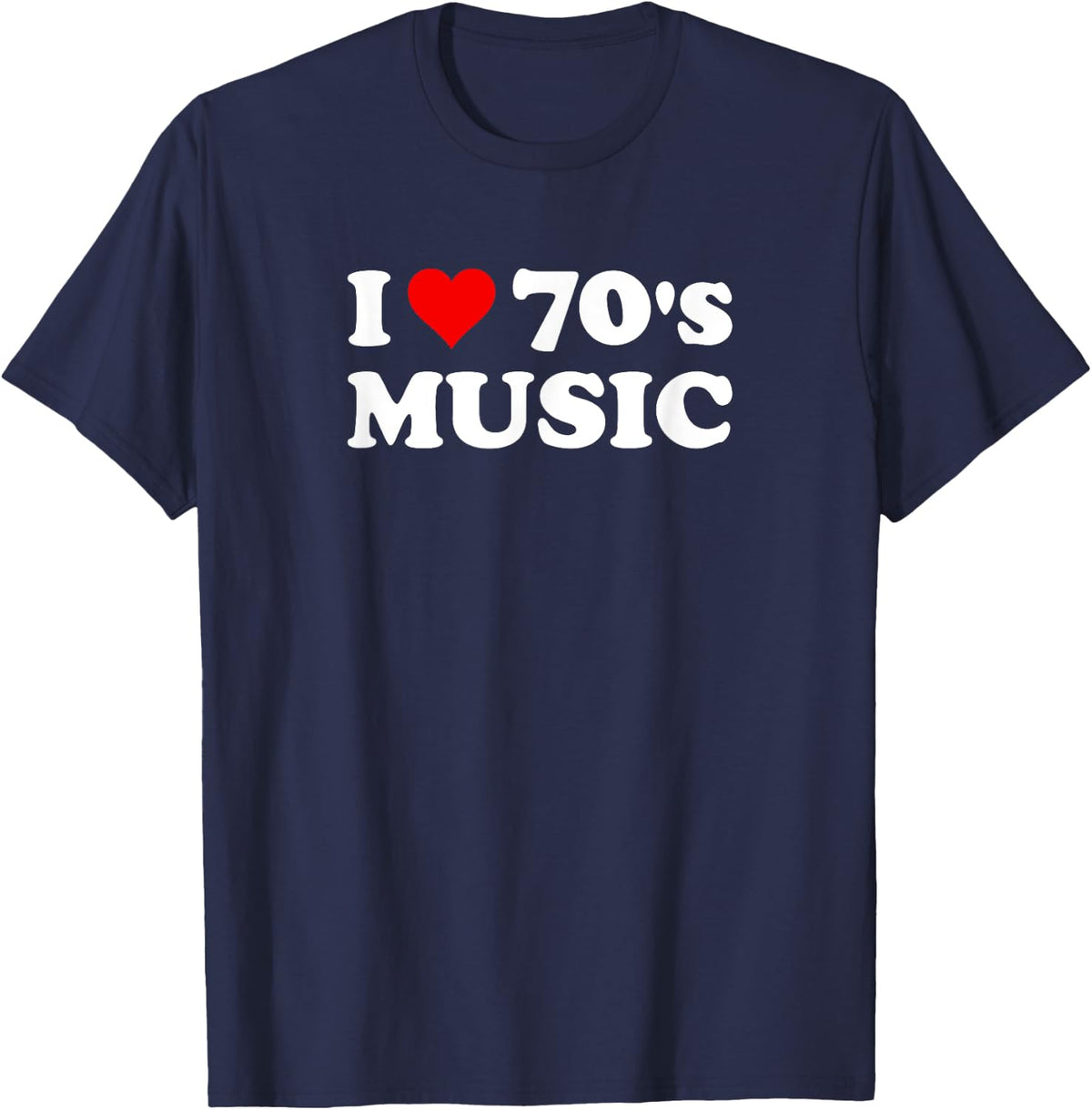 I Love 70s music | Vintage Nostalgia T-Shirt - Navy Blue