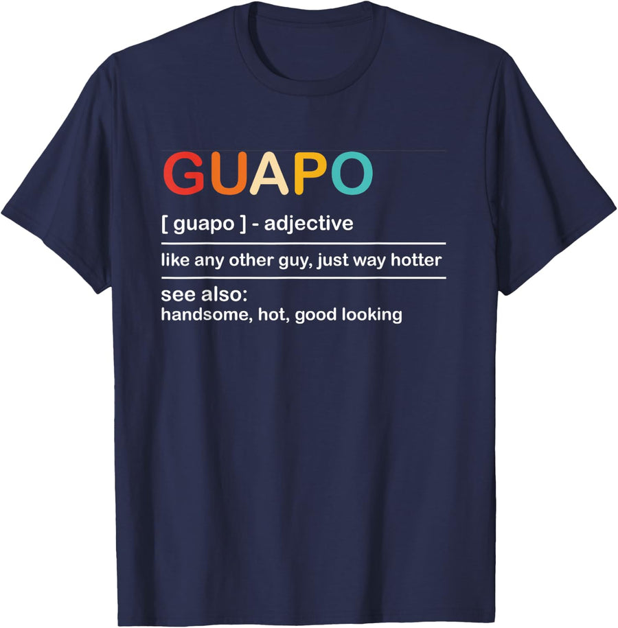 Guapo Adjective Like Any Other Guy Vintage Quote T-Shirt - Navy Blue