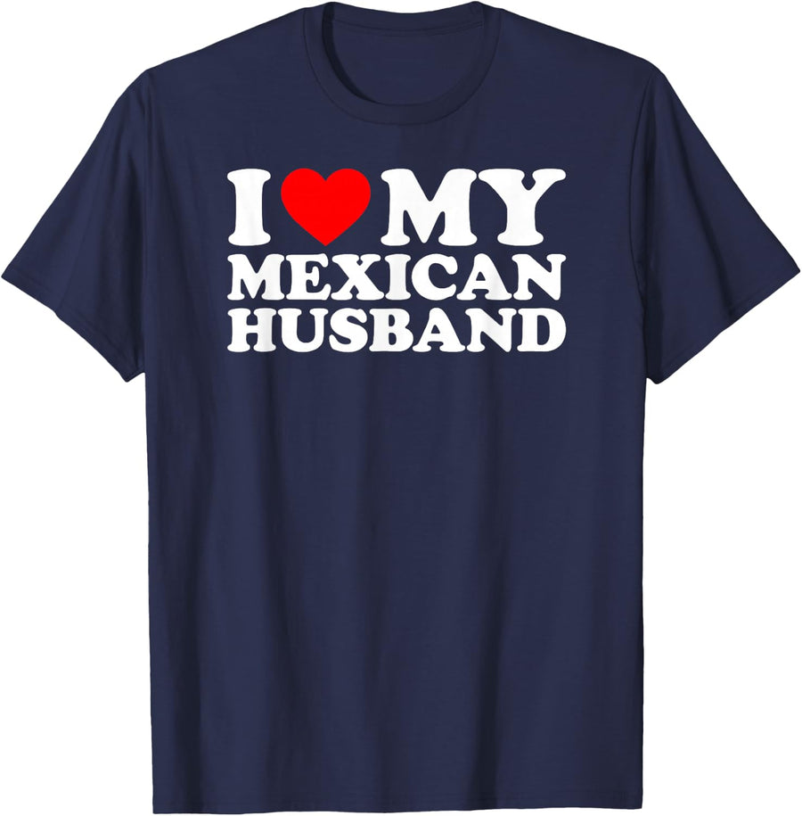 I Love My Mexican Husband T-Shirt - Navy Blue