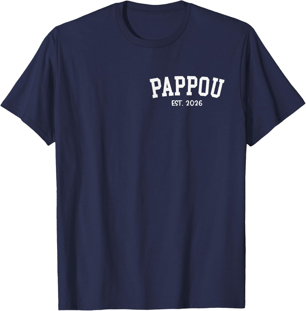 Pappou EST. 2026 Classic Grandpa Fathers Day T-Shirt - Navy Blue