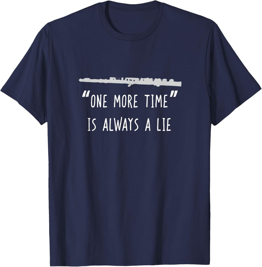 Funny Flute Shirt, One More Time Band Player Gift T-Shirt - Navy Blue