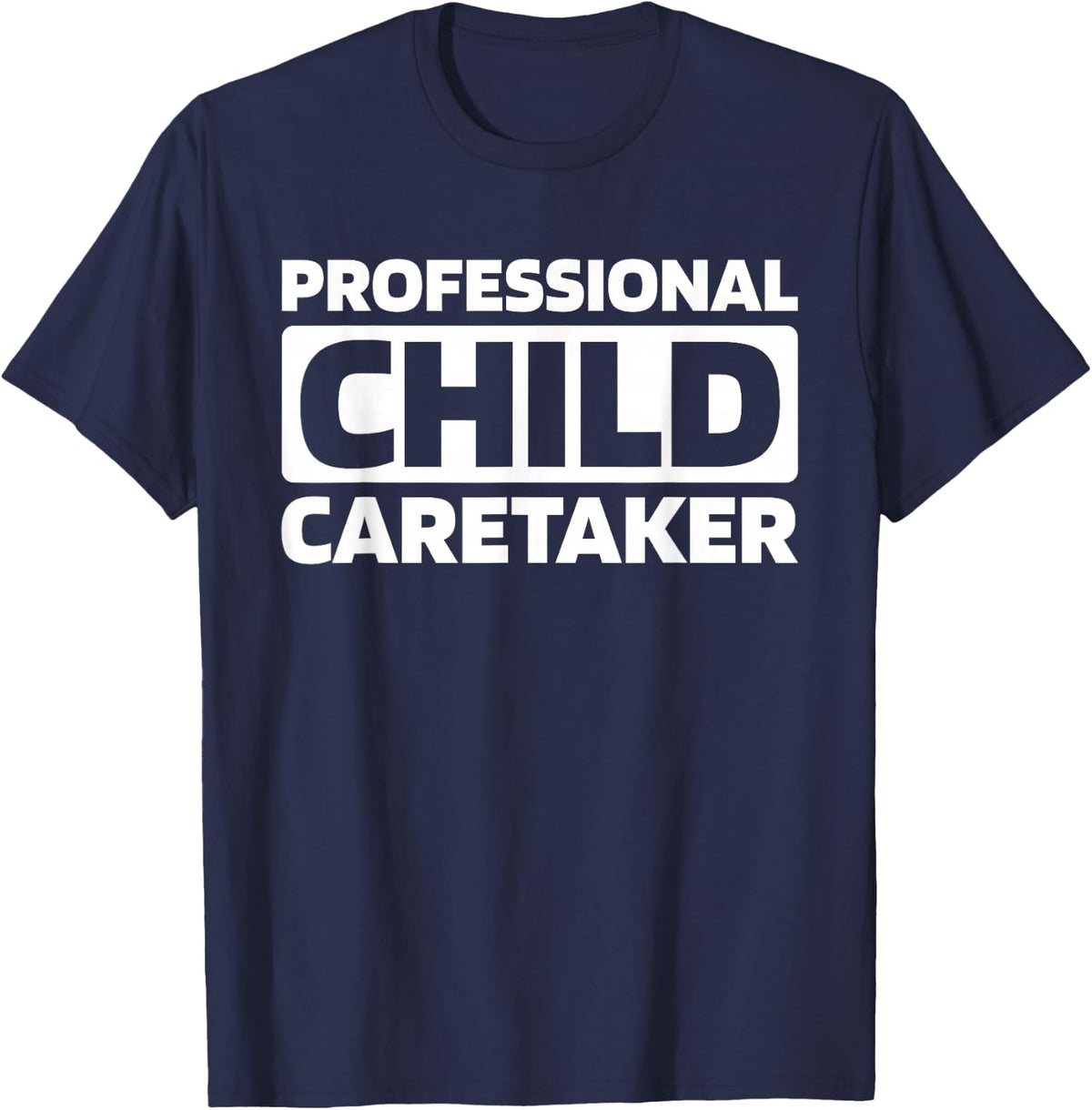 Nanny Babysitting - Child Care Family Assistant Nanny T-Shirt - Navy Blue