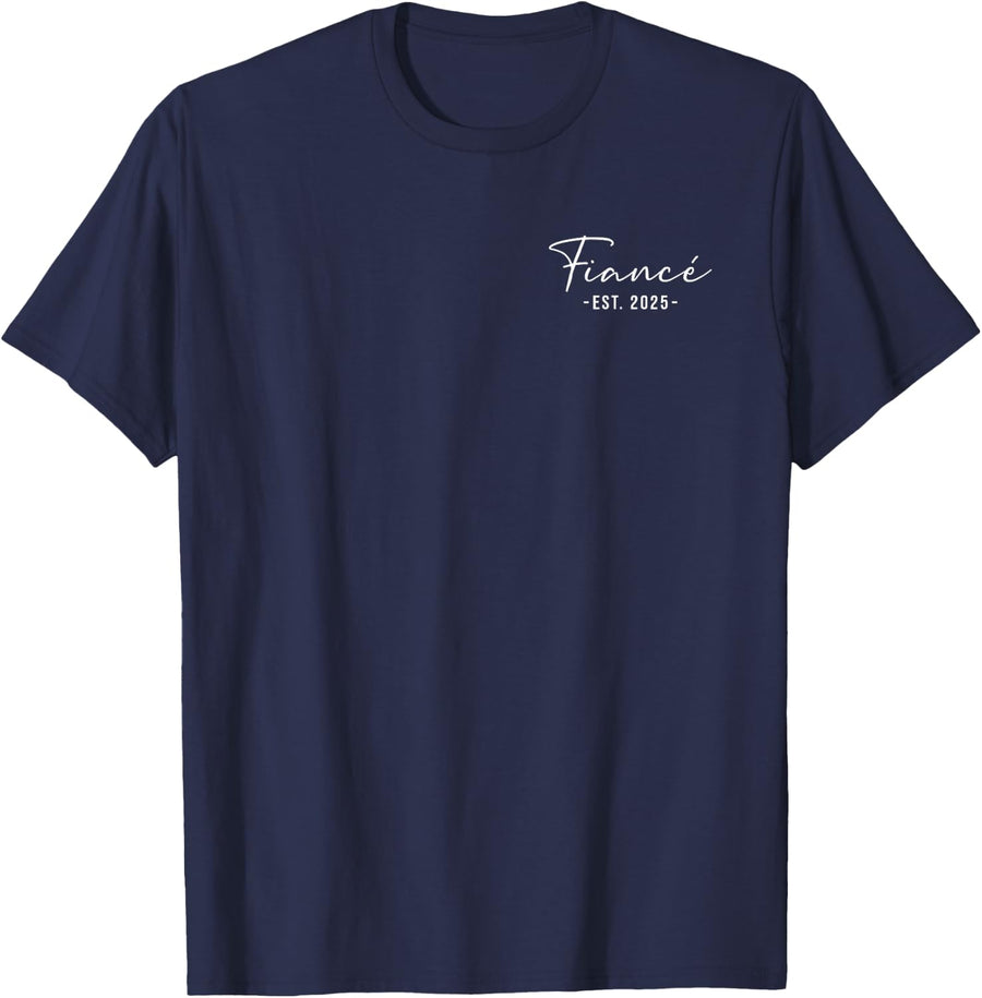 Fiance Est 2025 Future Husband Engaged Wedding Engagement T-Shirt - Navy Blue