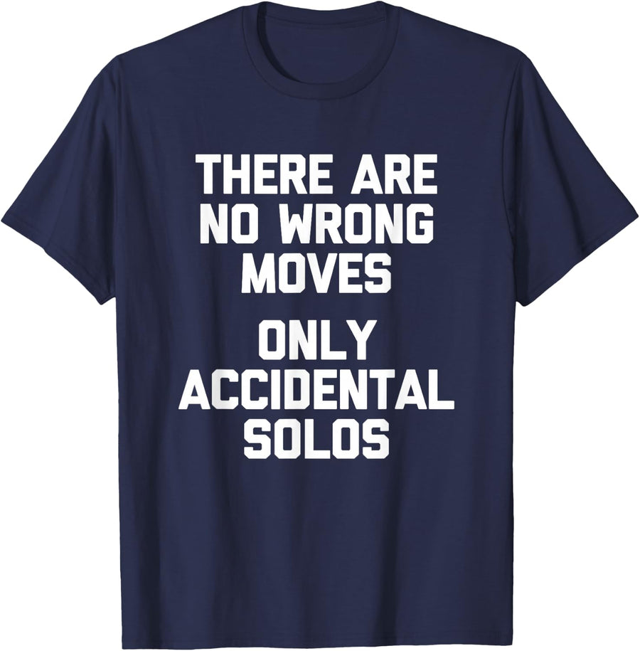 Funny Dance Shirt: There Are No Wrong Moves... Funny Dance T-Shirt - Navy Blue
