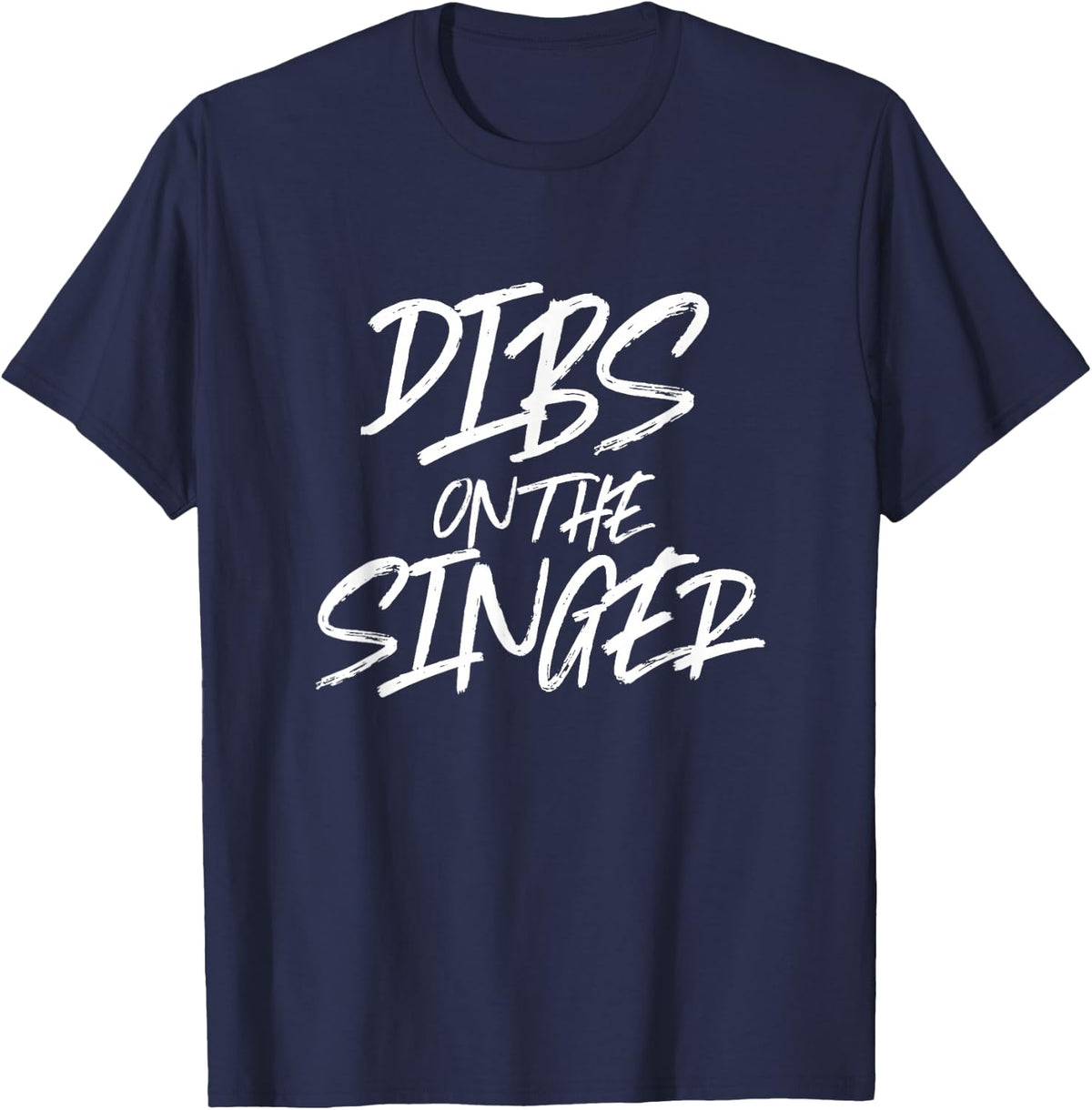 Dibs On The Singer Funny Husband Wife Band Rock Gig T-Shirt - Navy Blue