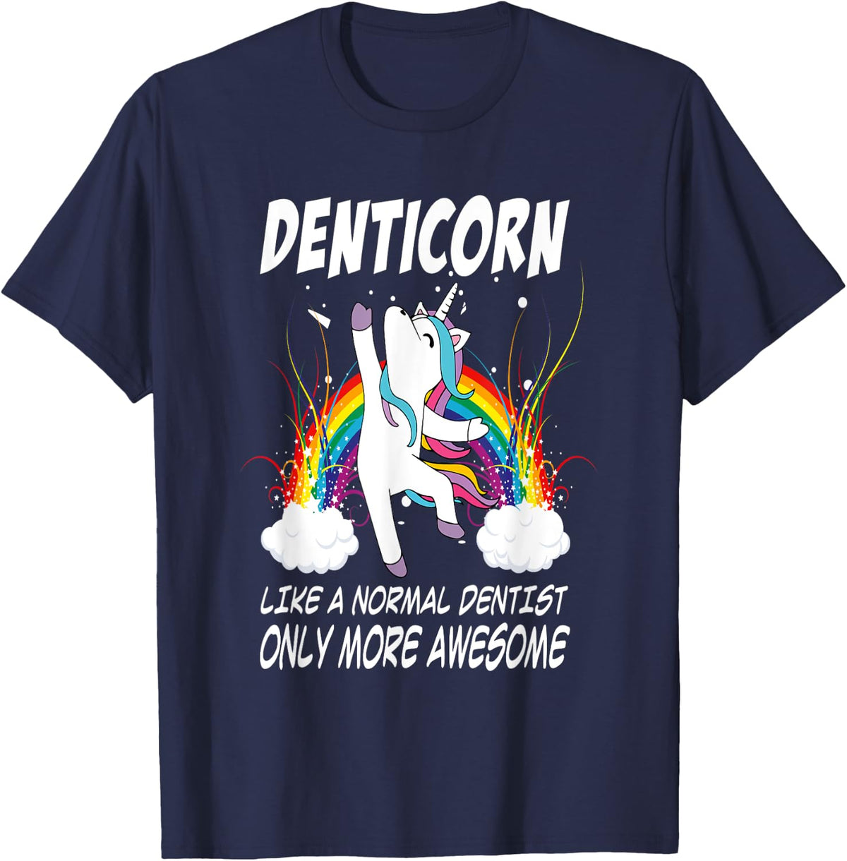 Denticorn Funny Dentist Gift For Unicorn Dental Assistant T-Shirt - Navy Blue