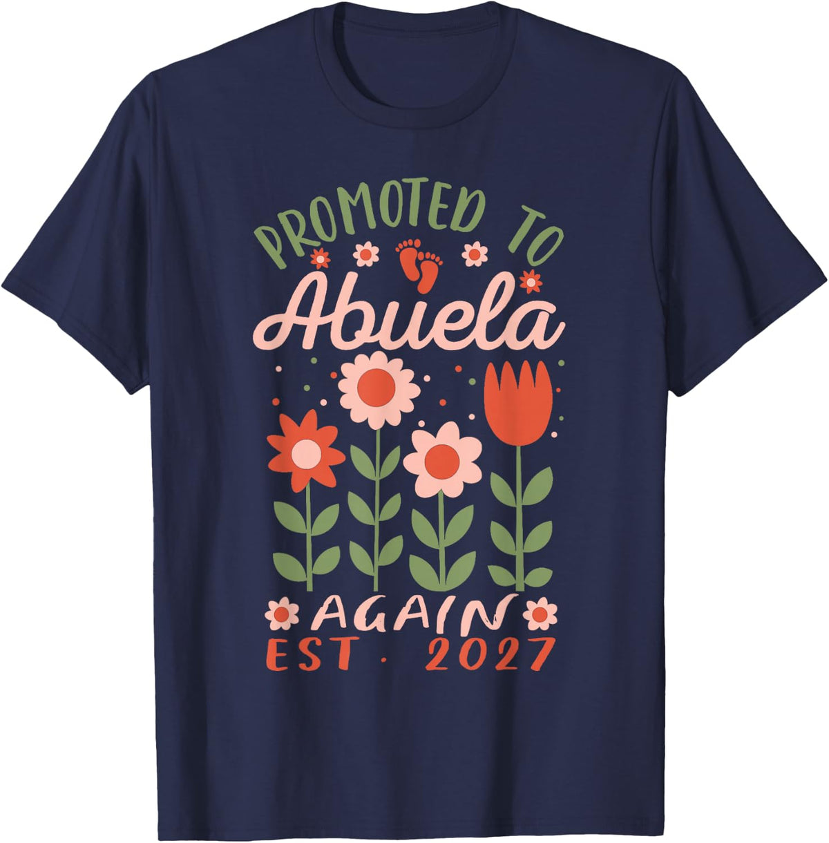Promoted to Abuela Again Est. 2027 Spanish Mexican Grandma T-Shirt - Navy Blue