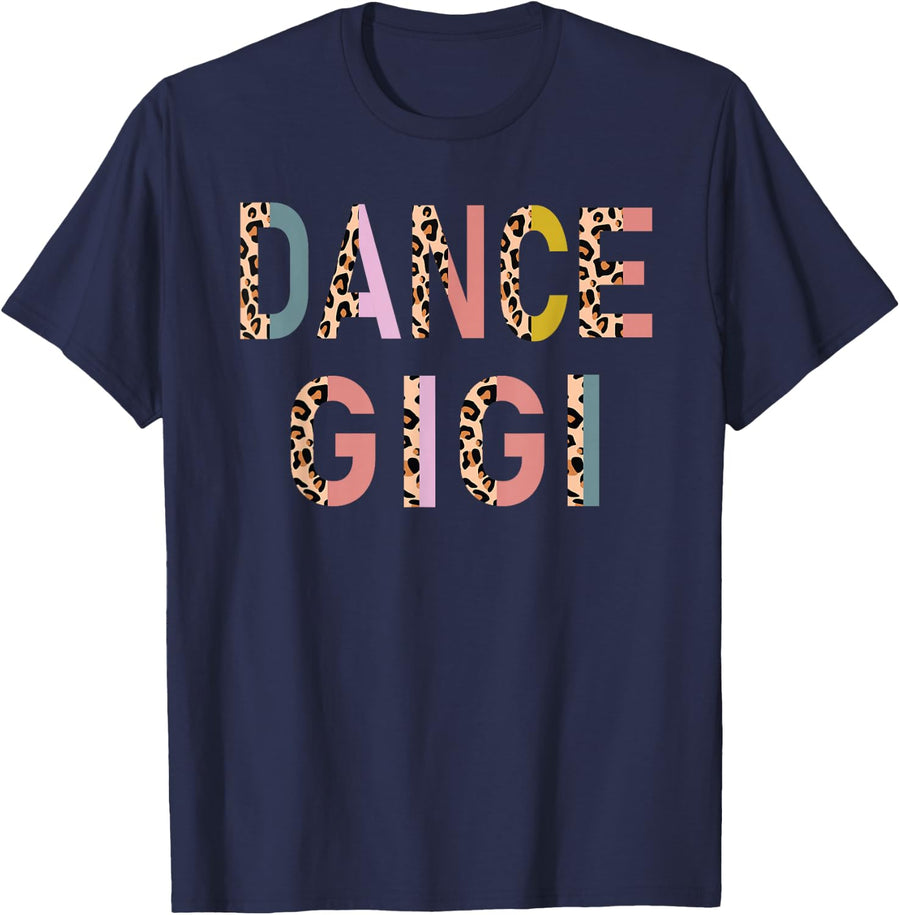 Dance Gigi Grandma Gigi Of A Dancer Gigi T-Shirt - Navy Blue