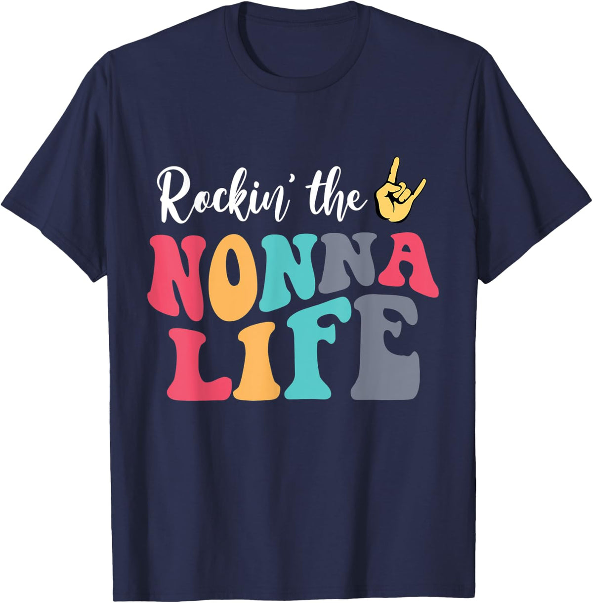 Retro Vintage Rockin' The Nonna Life Birthday Mother's Day T-Shirt - Navy Blue