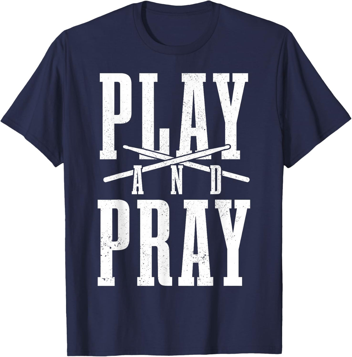 Christian Drummer Play & Pray Drumming Drums T-Shirt - Navy Blue