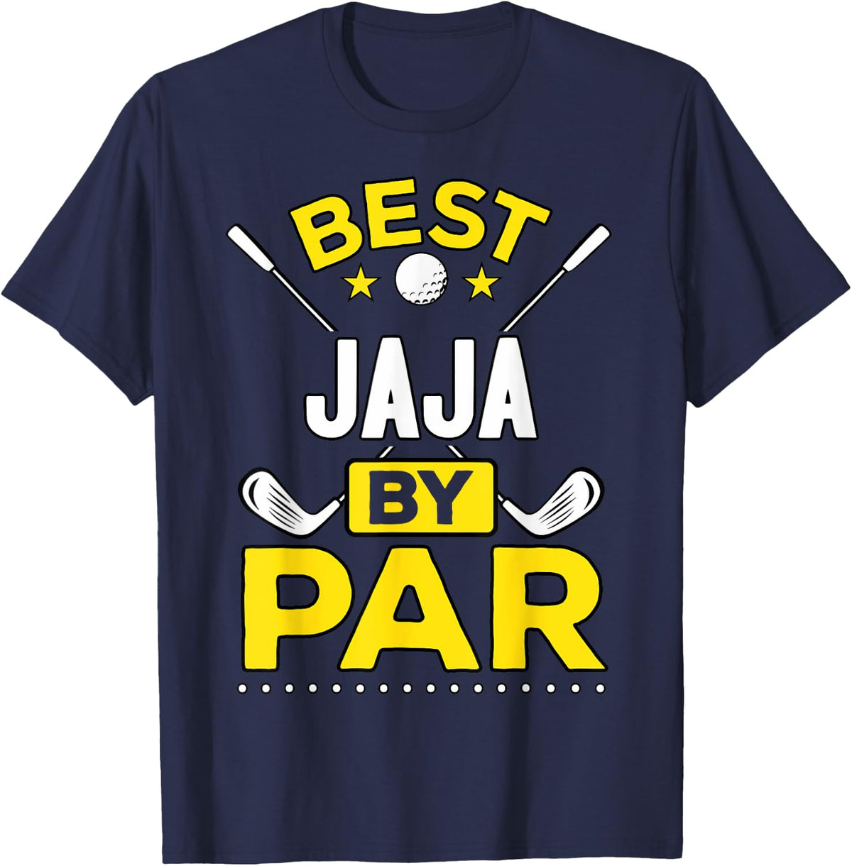 Best Jaja By Par Golf Jaja Gift T-Shirt - Navy Blue