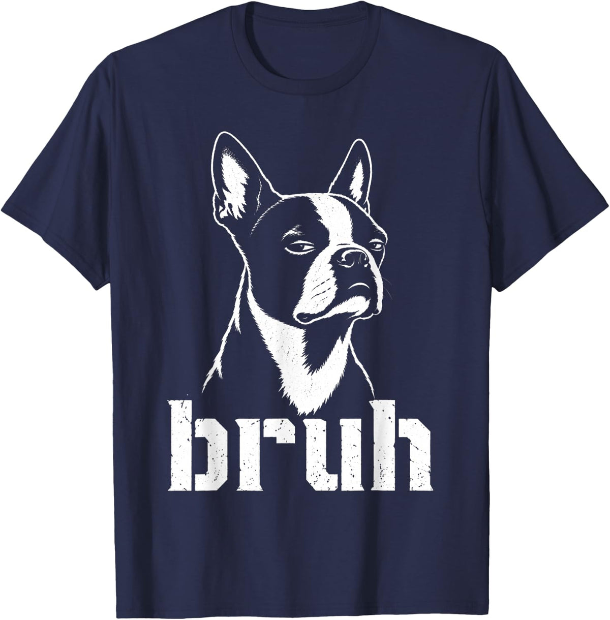 Bruh Funny Boston Terrier Meme Graphic Dog Owners Lovers T-Shirt - Navy Blue