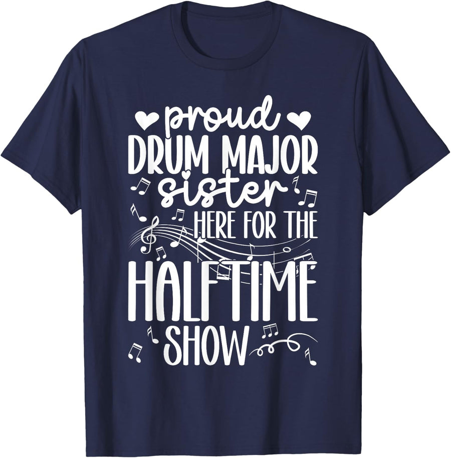 Proud Drum Major Sister Of A Drum Major Sis T-Shirt - Navy Blue