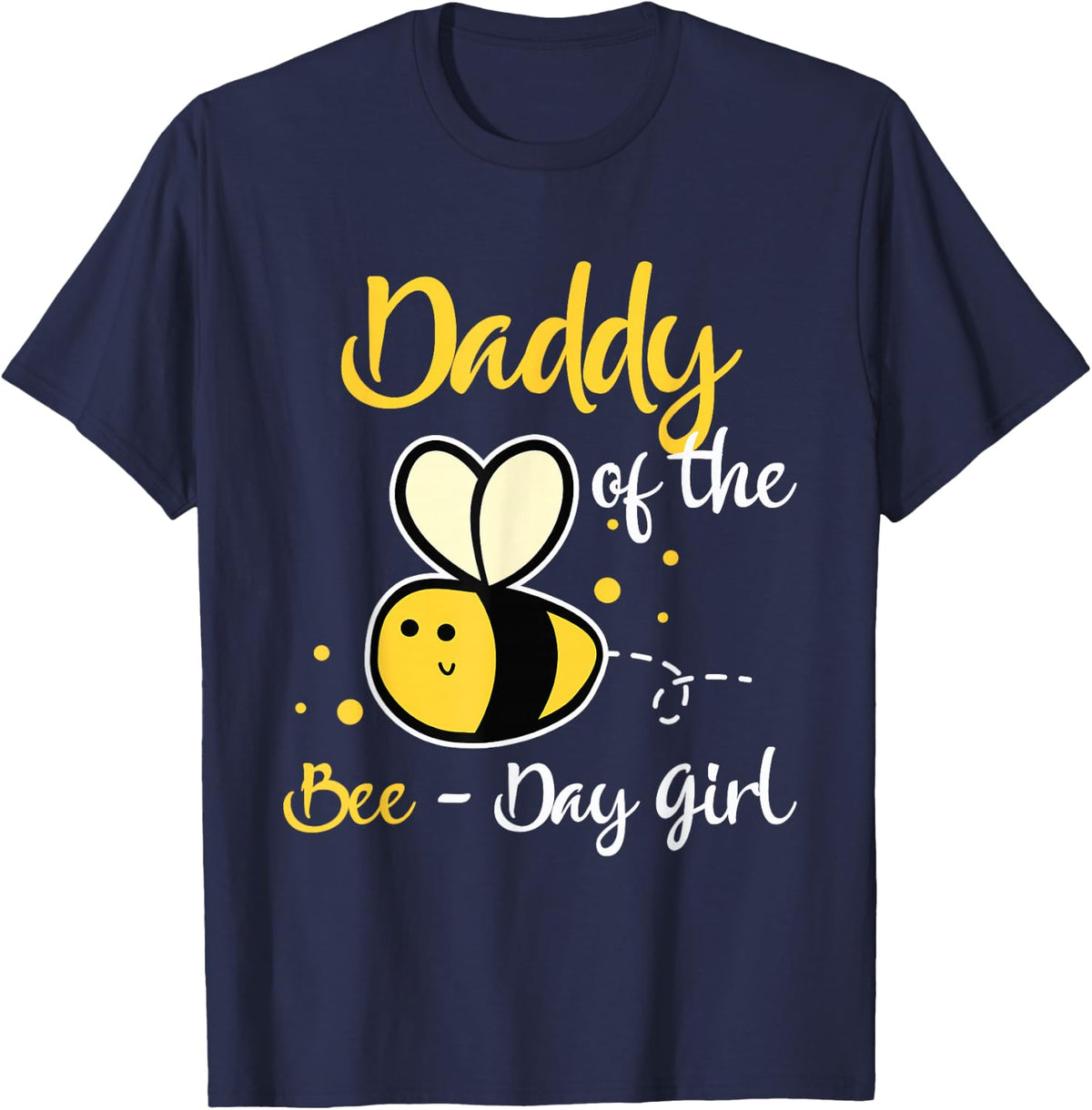 Daddy of The Bee Day Girl Birthday Party T-Shirt - Navy Blue