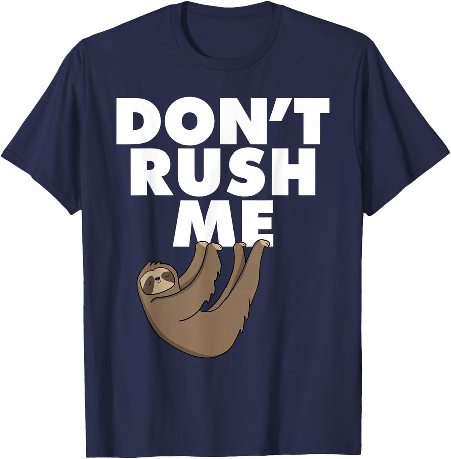 Don't Rush Me Sloth T-Shirt - Navy Blue