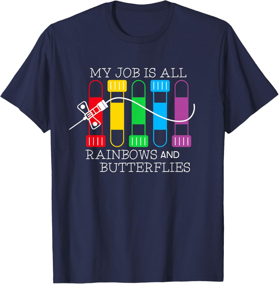 My Job is All Rainbows & Butterflies Lab Tech Phlebotomist Tee T-Shirt - Navy Blue