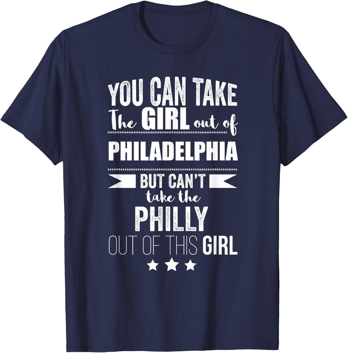 Can take the Girl out of Philadelphia Proud Philly Pride T-Shirt - Navy Blue