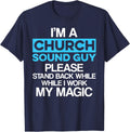 Church Sound Guy Stand Audio Tech Engineer T-Shirt - Navy Blue