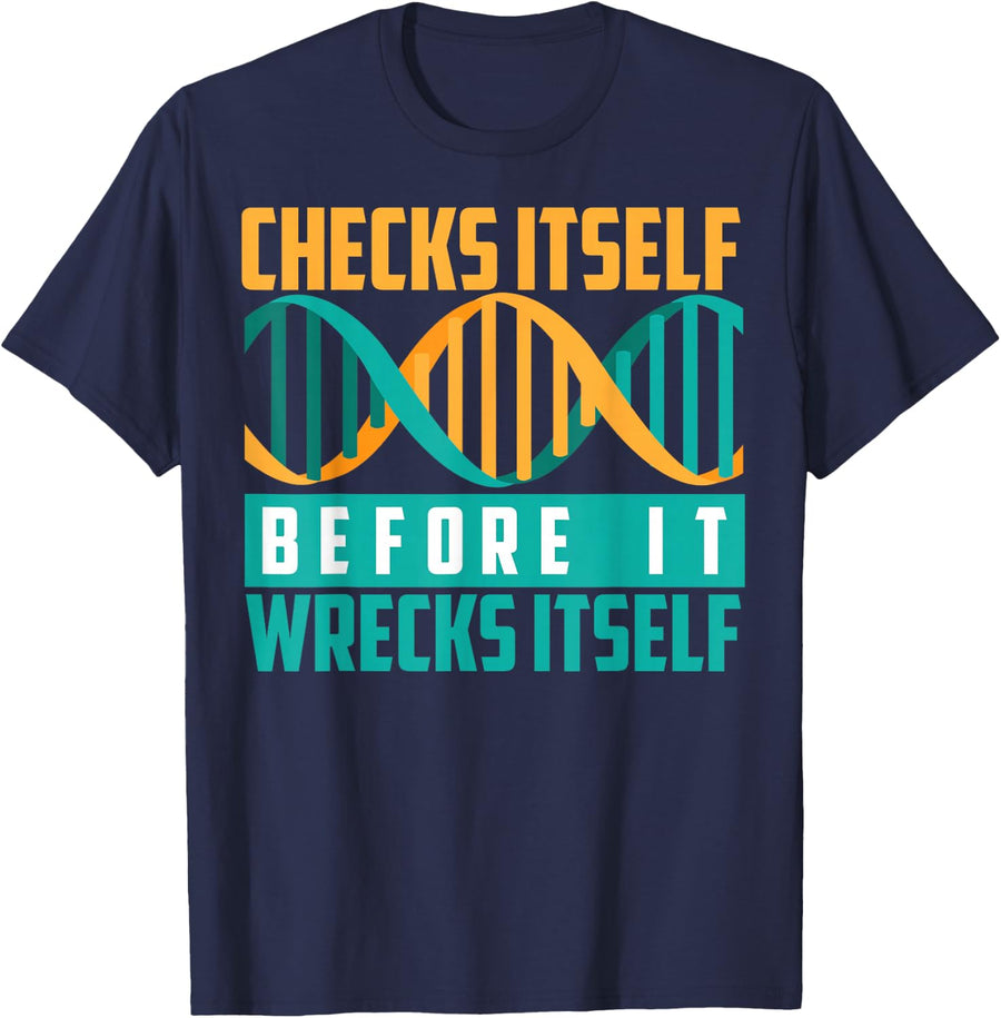 Cute Funny Checks Itself Before It Wrecks Itself Shirt Gift T-Shirt - Navy Blue