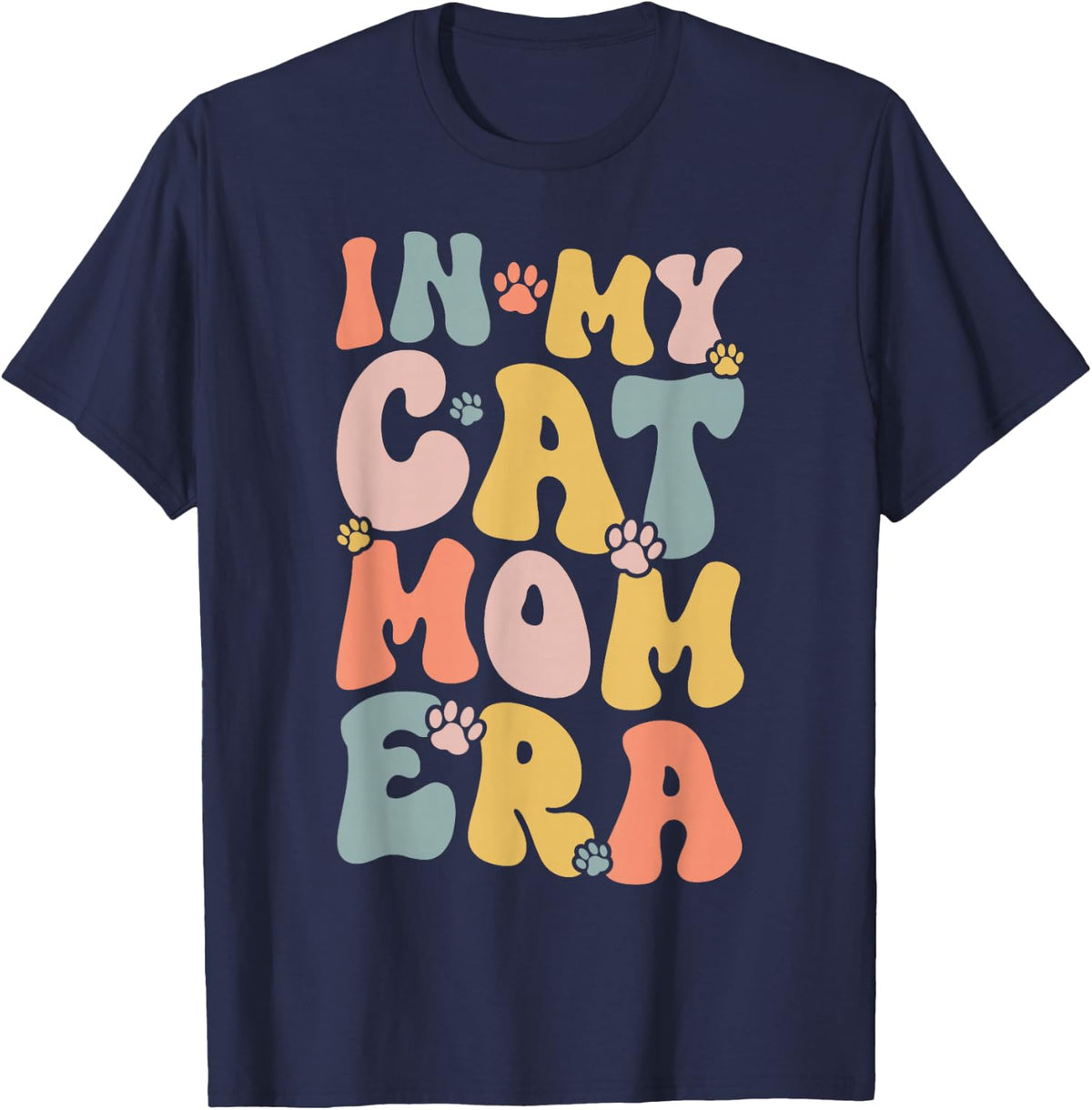 in My Cat Mom Era Cat Lover Mother's Day Proud Mom Cat T-Shirt - Navy Blue
