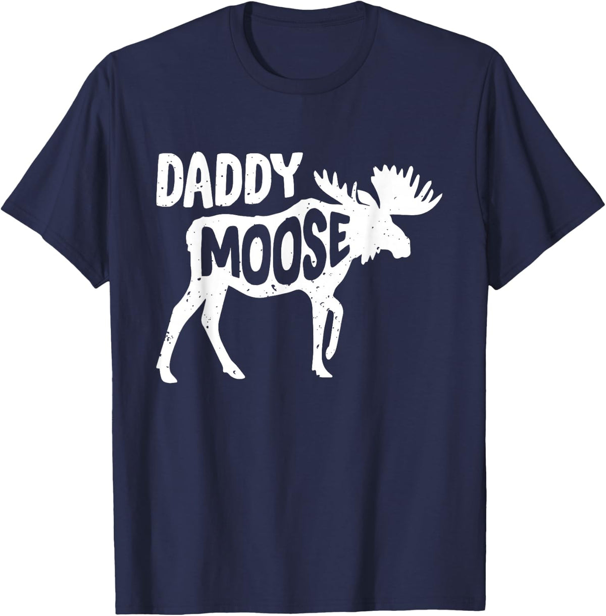 Funny Daddy Moose Gift For Moose Dad T-Shirt - Navy Blue