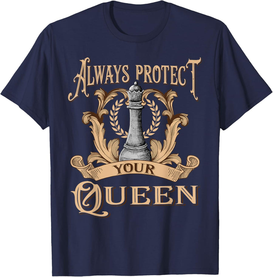 Always Protect Your Queen Funny Chess Player T-Shirt - Navy Blue