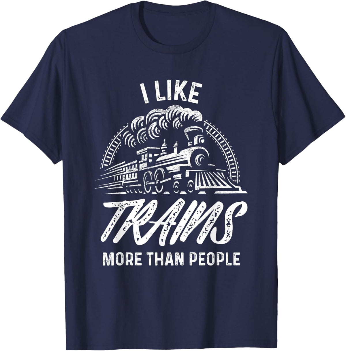 Train Shirt For Men I Like Trains More Than People Railroad T-Shirt - Navy Blue