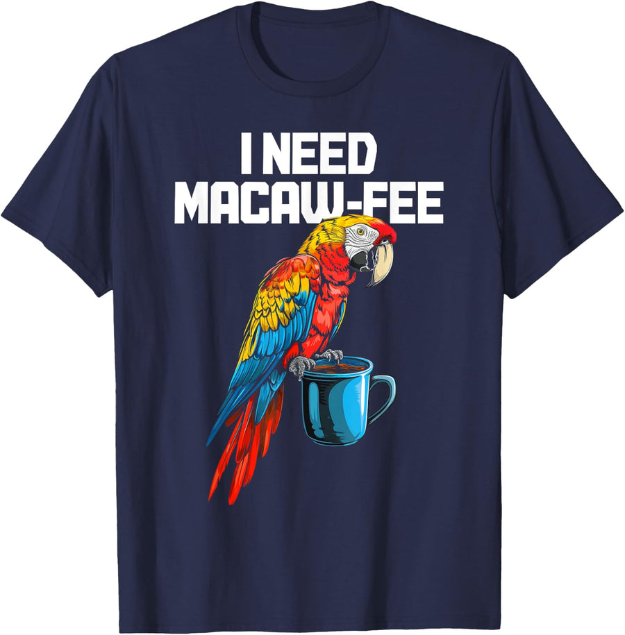 I Need Macaw-Fee Parrot Drinking Coffee Funny Bird Lover T-Shirt - Navy Blue