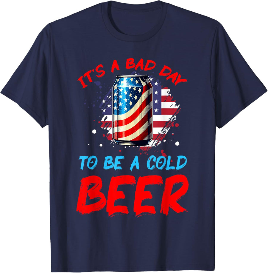 It's a Bad Day to Be a Cold Beer Patriotic American Flag T-Shirt - Navy Blue