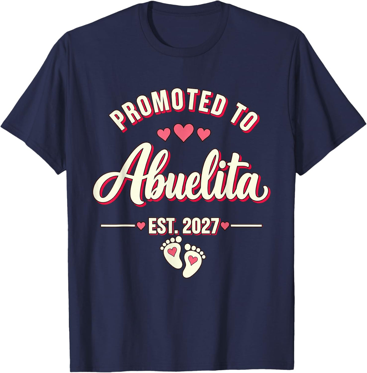 Promoted to Abuelita Est 2027 New Abuela Spanish Grandma T-Shirt - Navy Blue