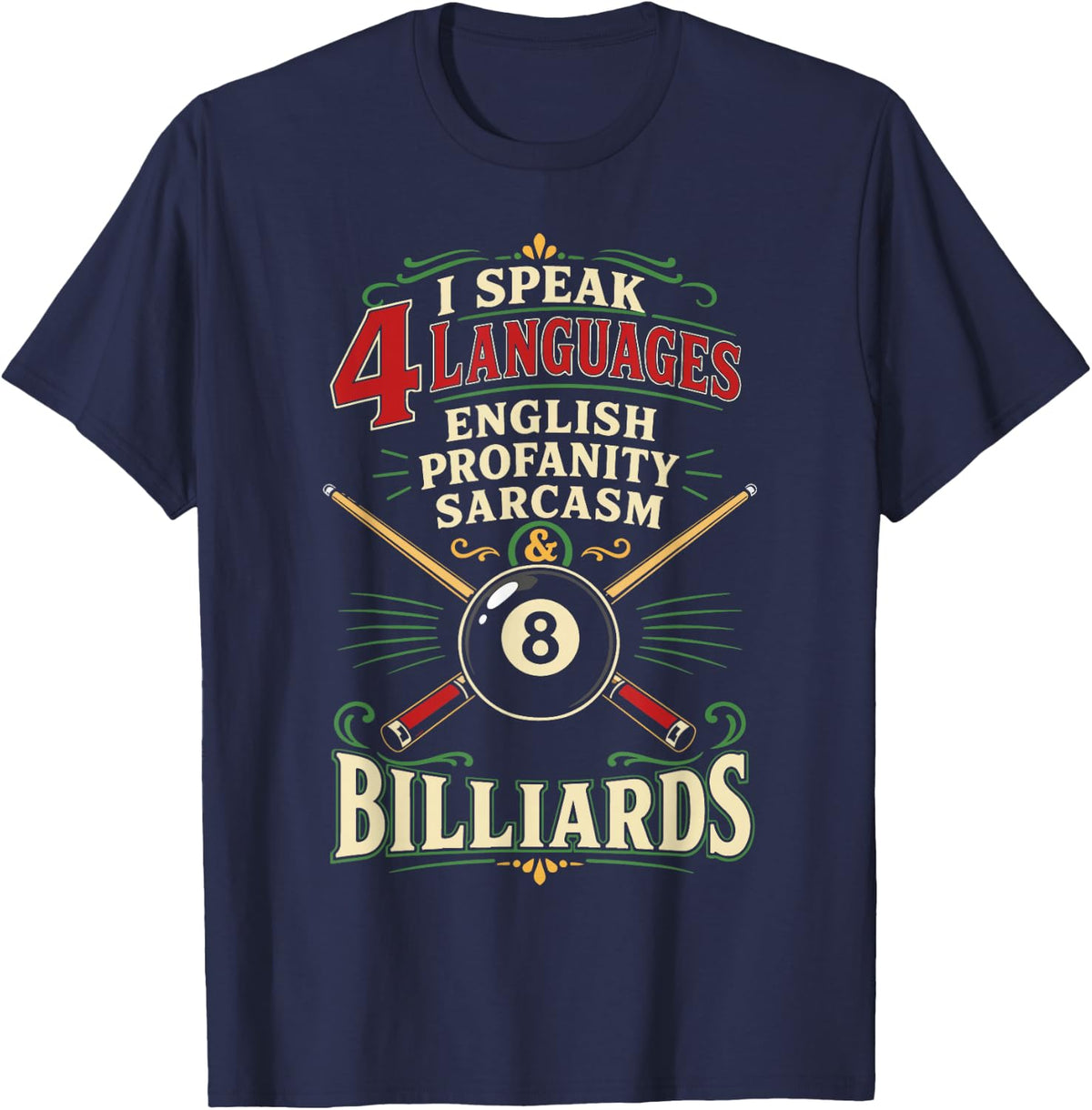 Billiards Pool Player Ball I Speak 4 Languages English T-Shirt - Navy Blue